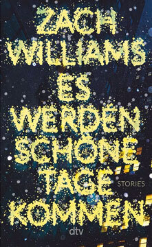 Gesellschaft ohne Kompass: Storys von Zach Williams.