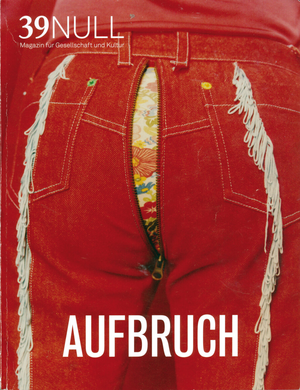 Alles kann aufbrechen: Ausgabe Nr. 5 der Kulturzeitschrift 39NULL.