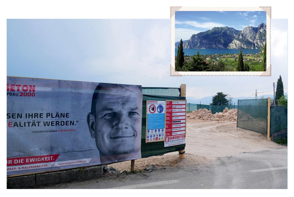 „Wir lassen Ihre Träume Realität werden“: Plakat an der Baustelle des Projektes der Margesin GmbH in Albisano oberhalb von Torri del Benaco. Foto: Mic