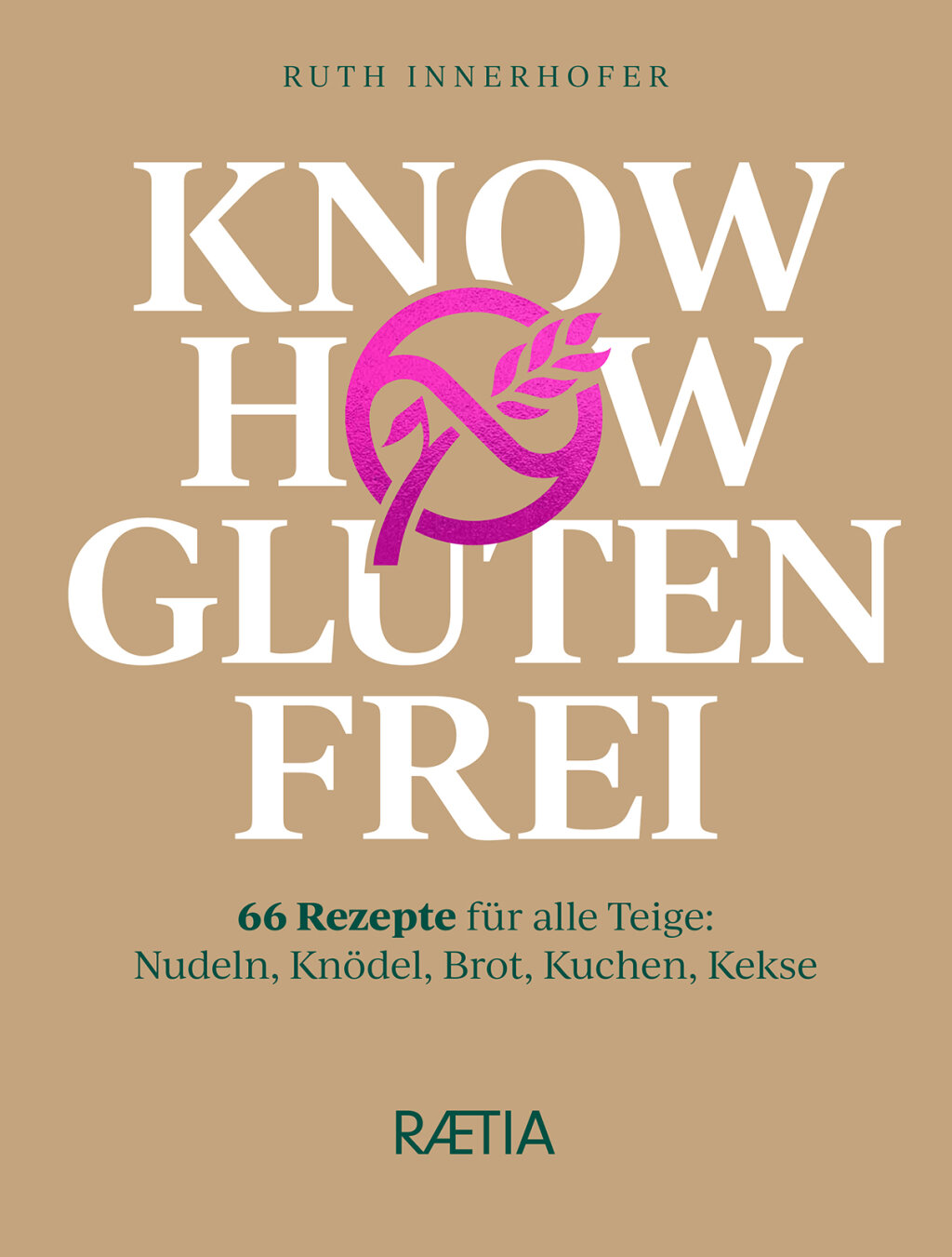 Know-how glutenfrei Ruth Innerhofer