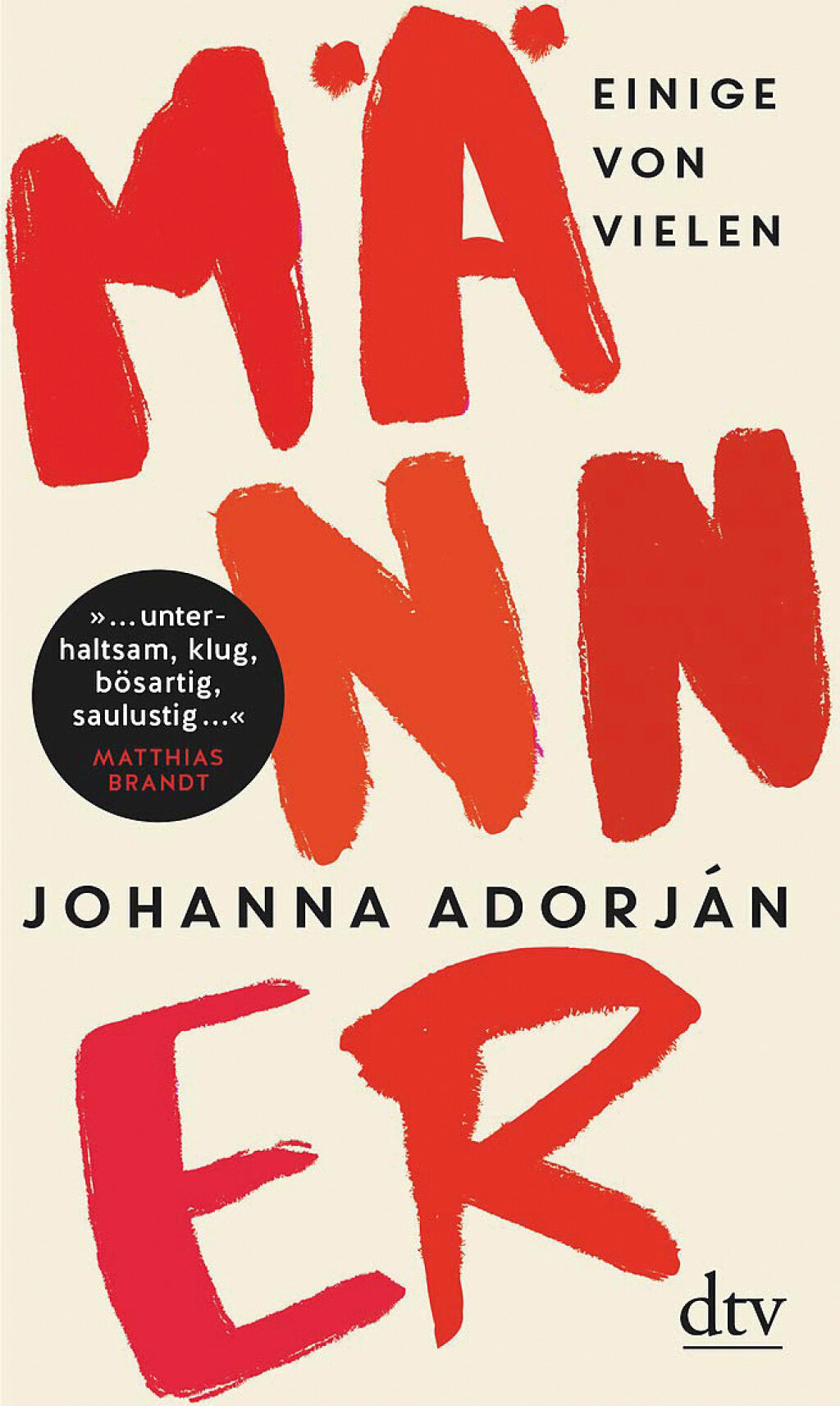 Johanna Adorján, Männer. Einige von vielen. DTV 2019, 224 Seiten, 18 Euro.