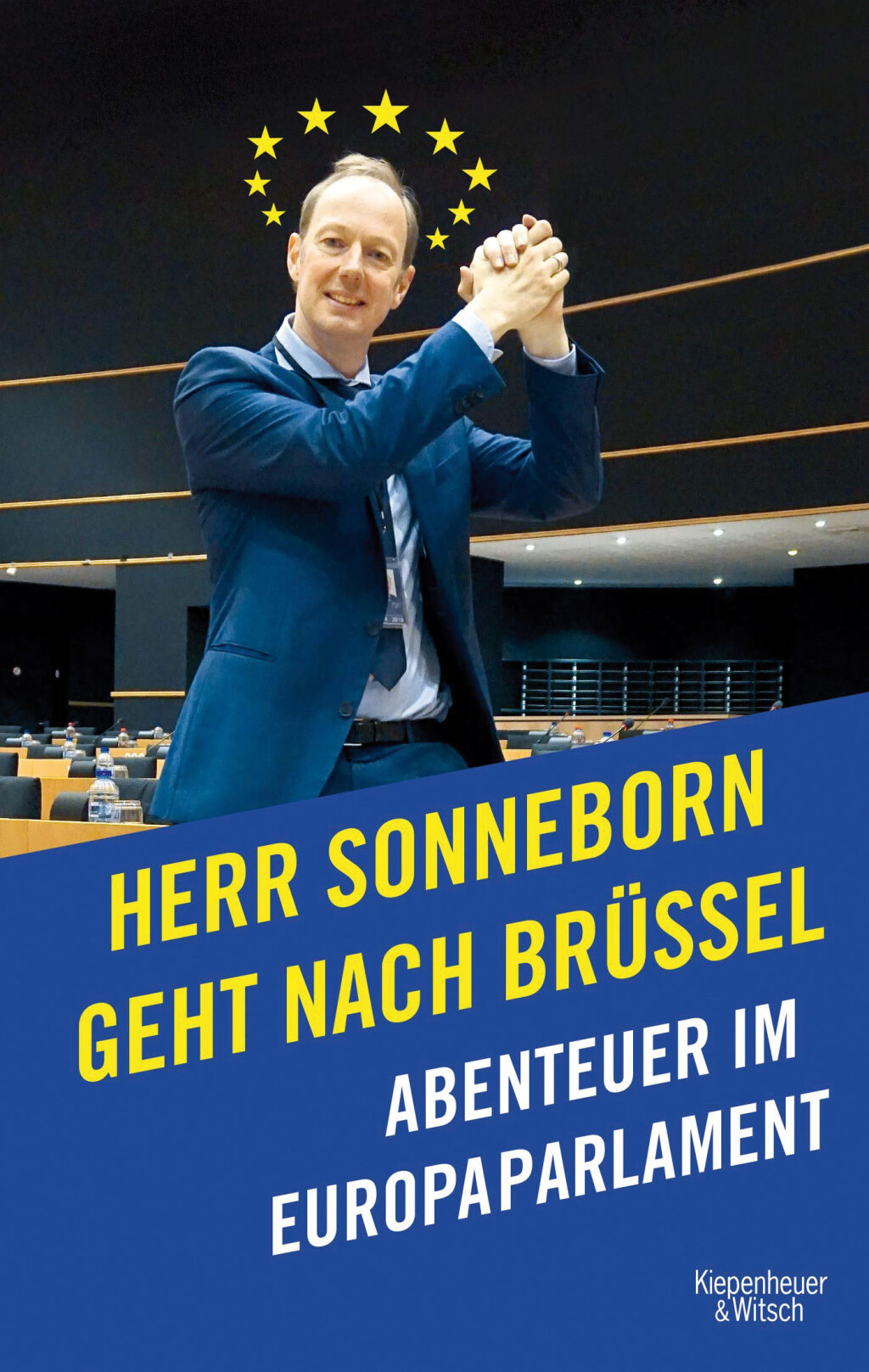Martin Sonneborn, Herr Sonneborn geht nach Brüssel. Kiwi 2019, 430 Seiten, 18,50 Euro.