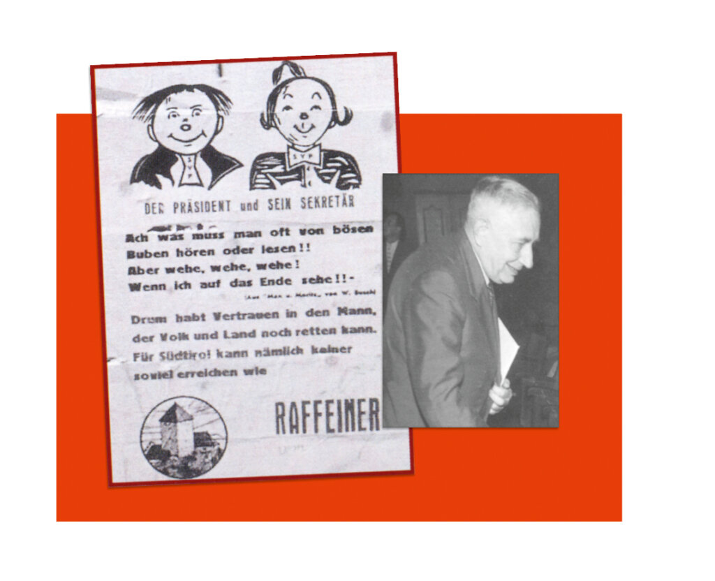 Der erste Parteisekretär der SVP, Josef Raffeiner, kandidierte 1963 für den Senat und erzielte dabei einen Achtungserfolg. Ein Jahr später schaffte er mit der Tiroler Heimatpartei den Einzug in den Landtag, zog sich aber mit Ende der Legislaturperiode enttäuscht von der Politik zurück. Foto: aus