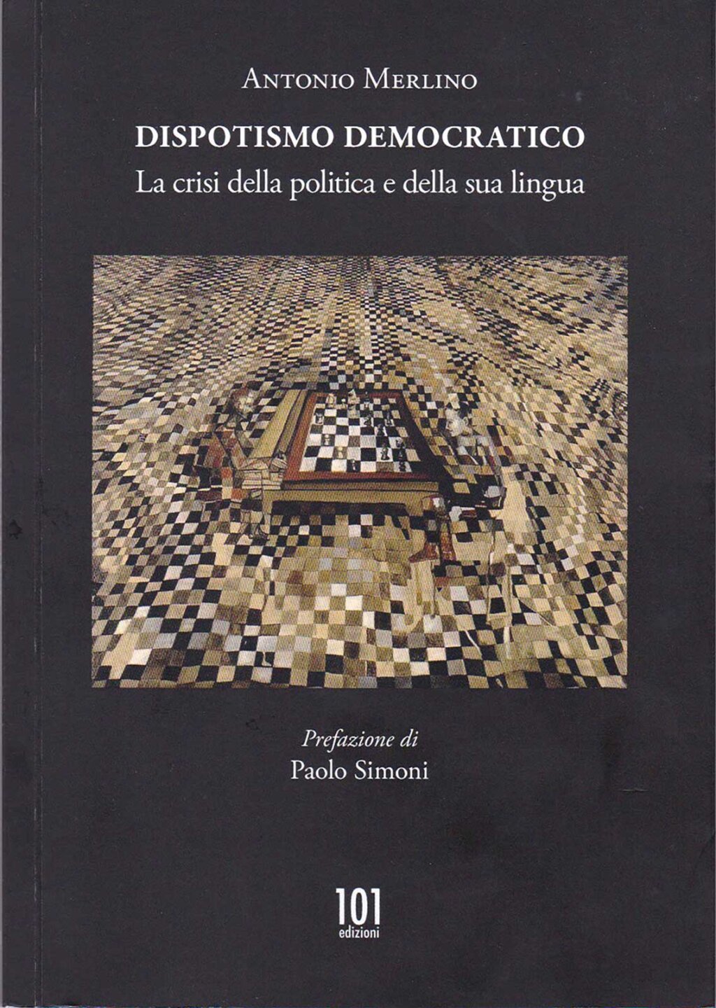 „Dispotismo Democratico“ von Antonio Merlino, Il Formichiere 2022, 110 Seiten, 14 Euro. Foto: Cover „Dispotismo Democratico“